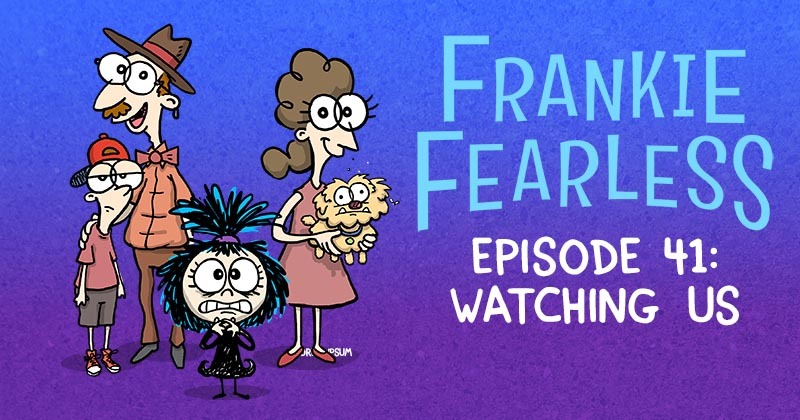 Episode 41 - Watching Us
