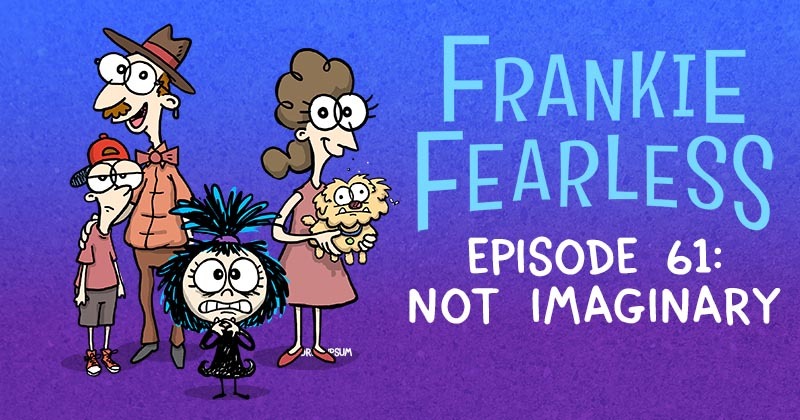 Episode 61 - Not Imaginary