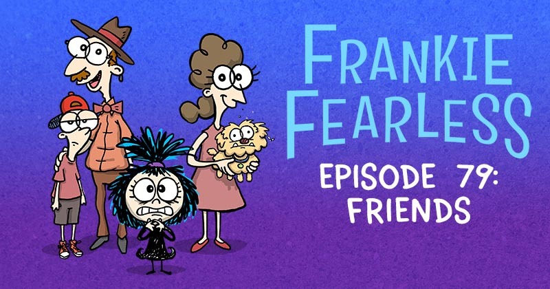 Episode 79 - Friends