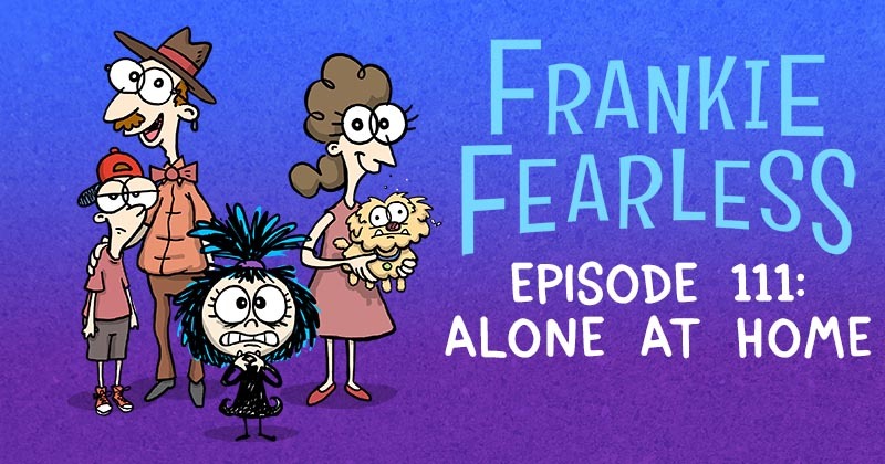 Episode 111: Alone At Home
