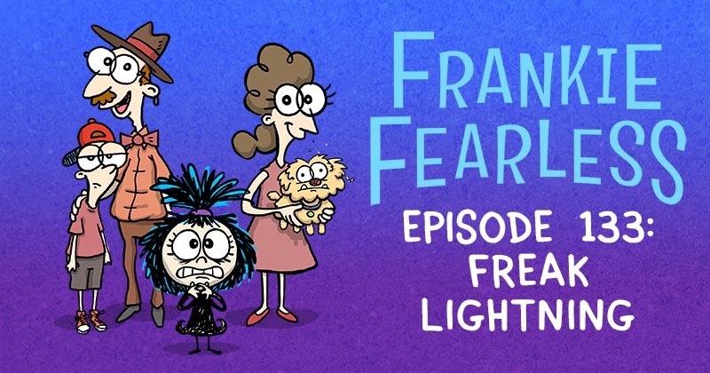 Episode 133: Freak Lightning