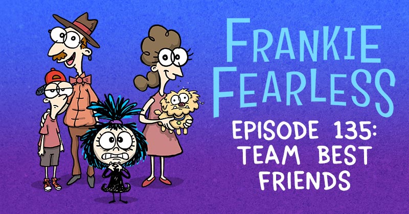 Episode 135: Team Best Friends