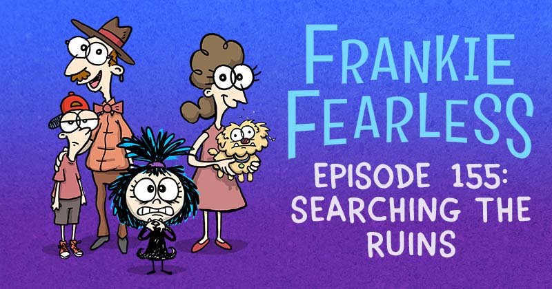Episode 155: Searching the Ruins