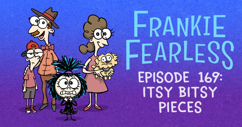 Episode 169: Itsy Bitsy Pieces