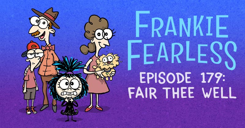 Episode 179: Fare Thee Well