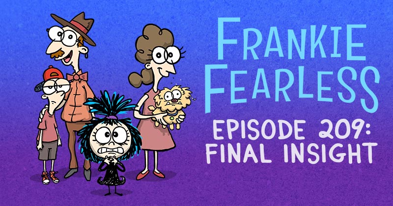 Episode 209: Final Insight