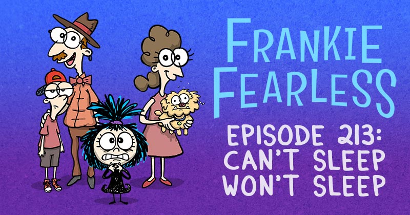 Episode 213: Can’t Sleep Won’t Sleep