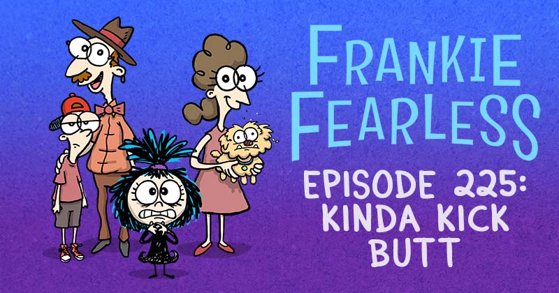 Episode 225: Kinda Kick Butt