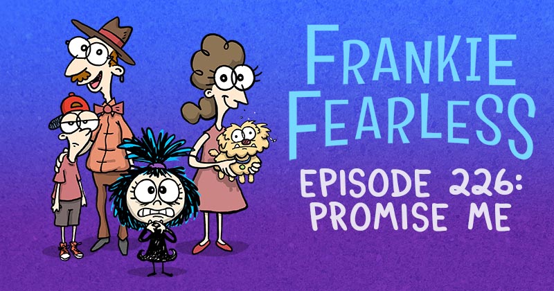 Episode 226: Promise Me