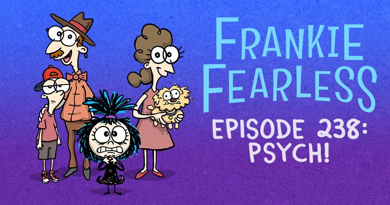 Episode 238: Psych!