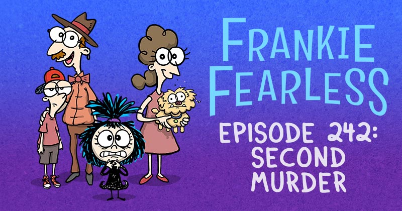 Episode 242: Second Murder