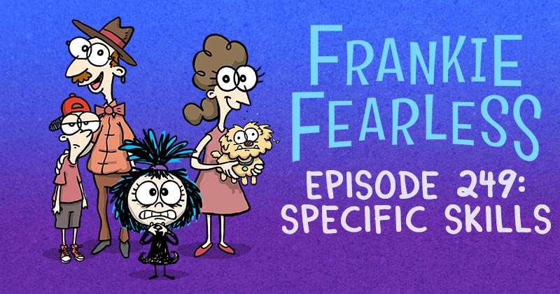 Episode 249: Specific Skills