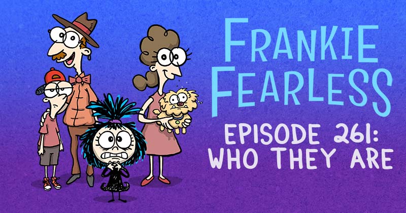 Episode 261: Who They Are