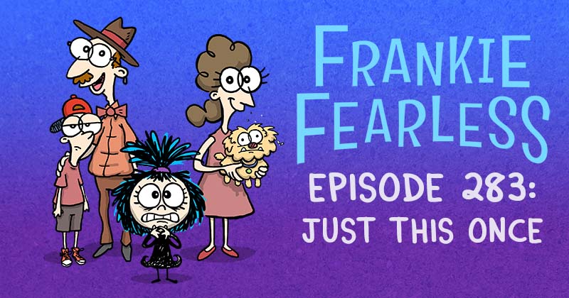 Episode 283: Just This Once