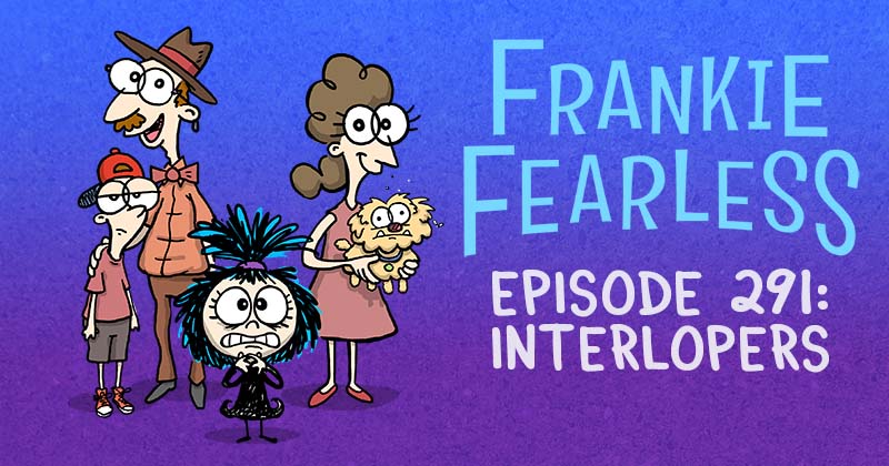 Episode 291: Interlopers