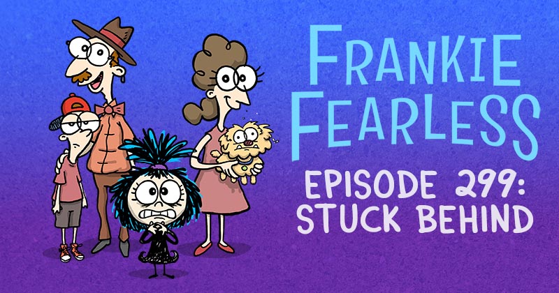 Episode 299: Stuck Behind