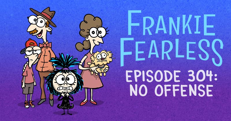 Episode 304: No Offense