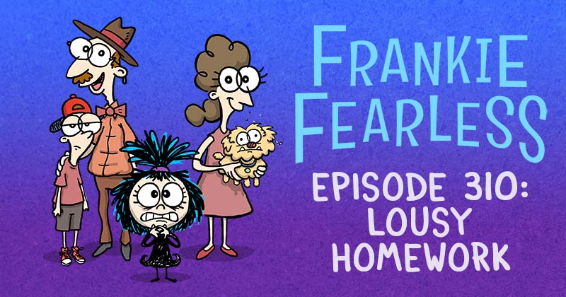 Episode 310: Lousy Homework