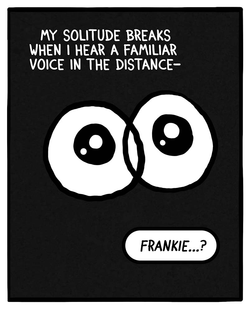 https://cdn.tinyview.com/frankie-fearless/2024/04/24/episode-320-solitude/Solitude-3.jpg