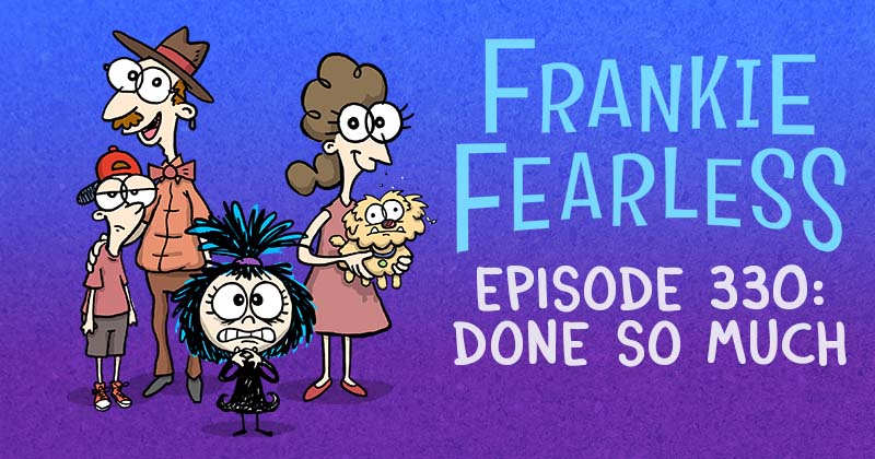 Episode 330: Done So Much