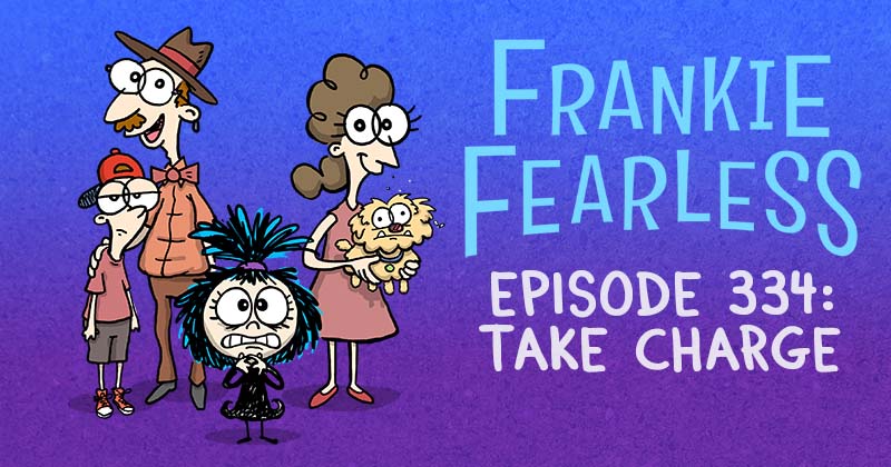 Episode 335: Take Charge