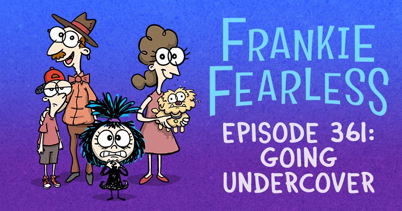 Episode 361: Going undercover