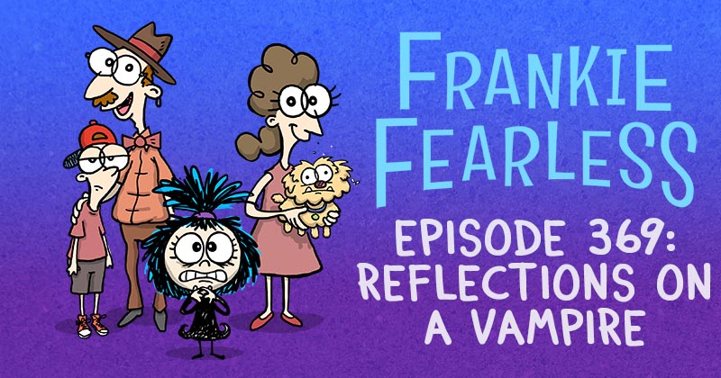Episode 369: Reflections on a Vampire