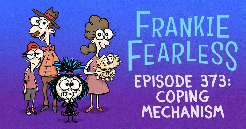 Episode 373: Coping Mechanism