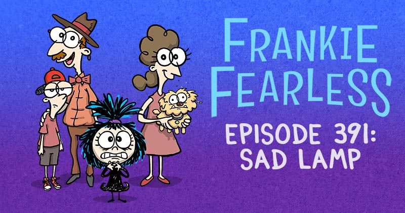 Episode 391: Sad Lamp