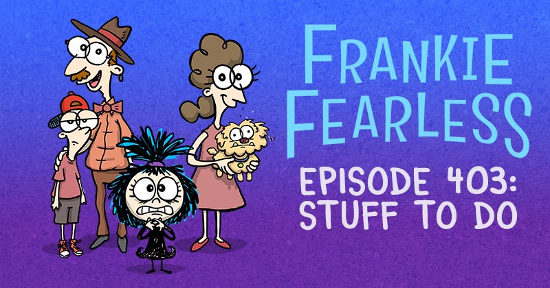 Episode 403: Stuff To Do