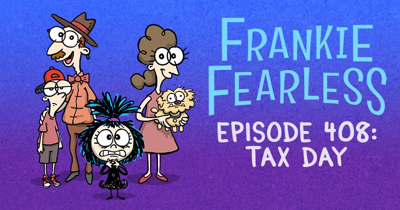 Episode 408: Tax Day