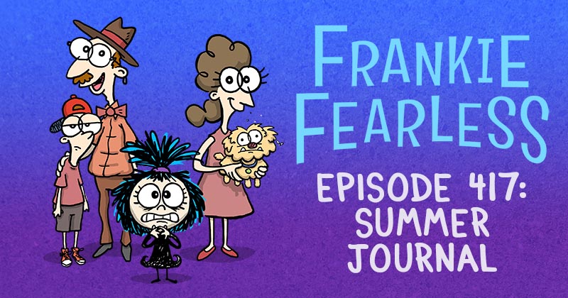 Episode 417: Summer Journal