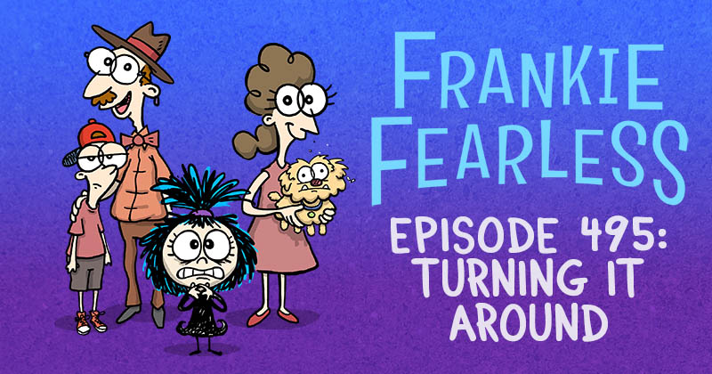 Episode 495: Turning It Around