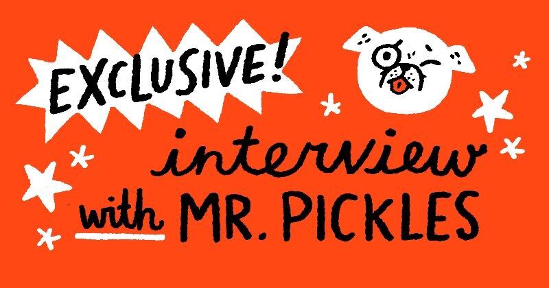 Exclusive Interview with Mr. Pickles