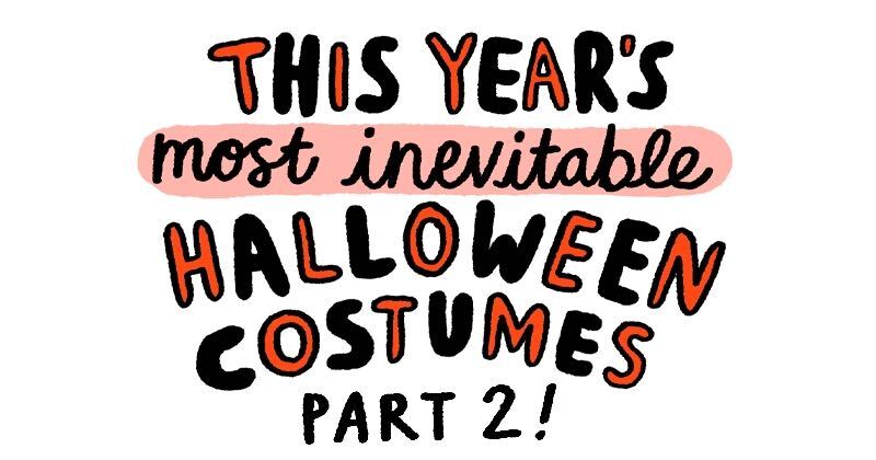 More Of This Year's Most Inevitable Halloween Costumes