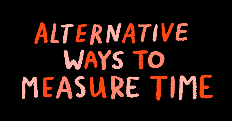 Alternative Ways To Measure Time