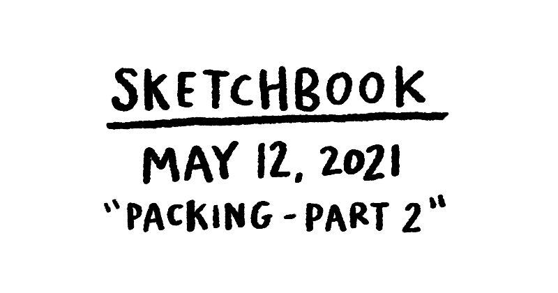 Sketchbook - Packing - Part 2