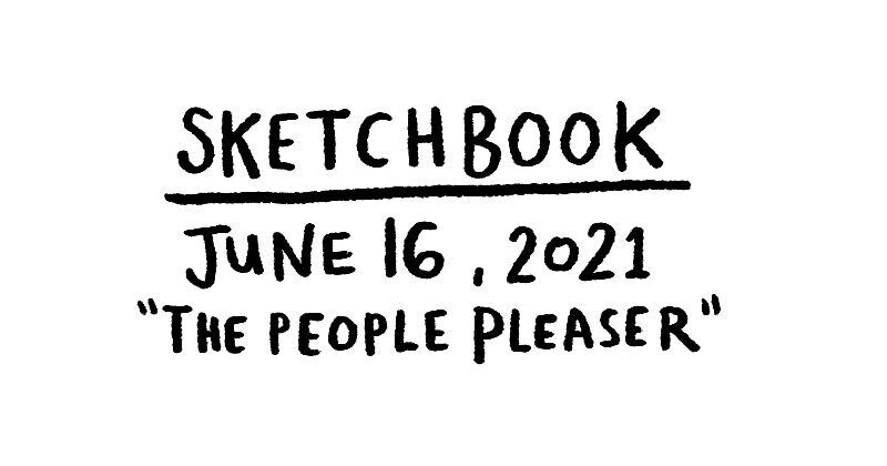 Sketchbook - The People Pleaser