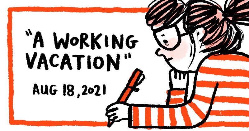 A Working Vacation