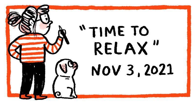 Time to Relax