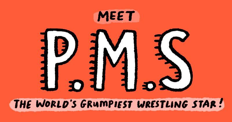 Meet P.M.S