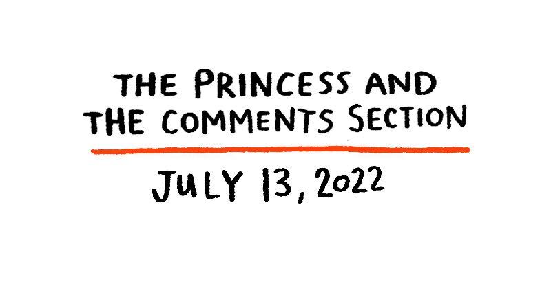 The Princess and the Comments Section