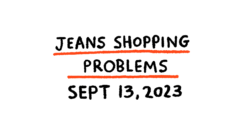 Jeans Shopping Problems