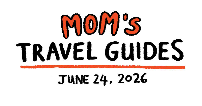 Mom's Travel Guides