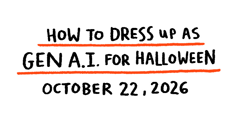 How to Dress Up as Gen A.I. for Halloween