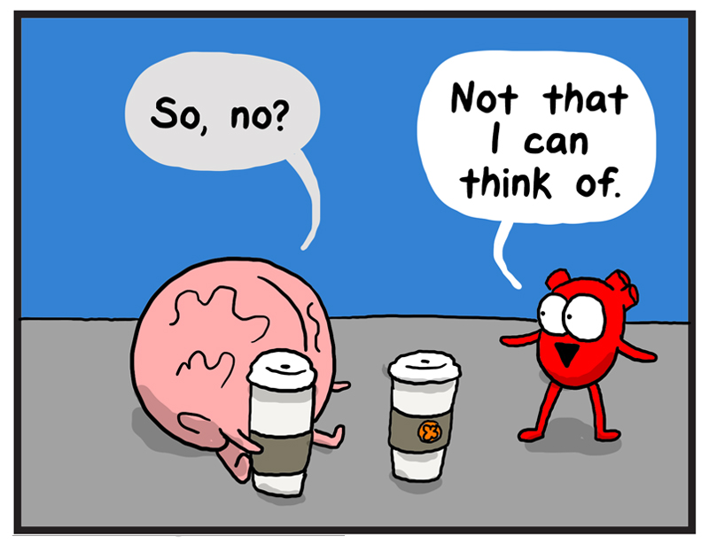 https://cdn.tinyview.com/heart-and-brain/005-whats-better-than-coffee/whats-better-than-coffee-05.jpg