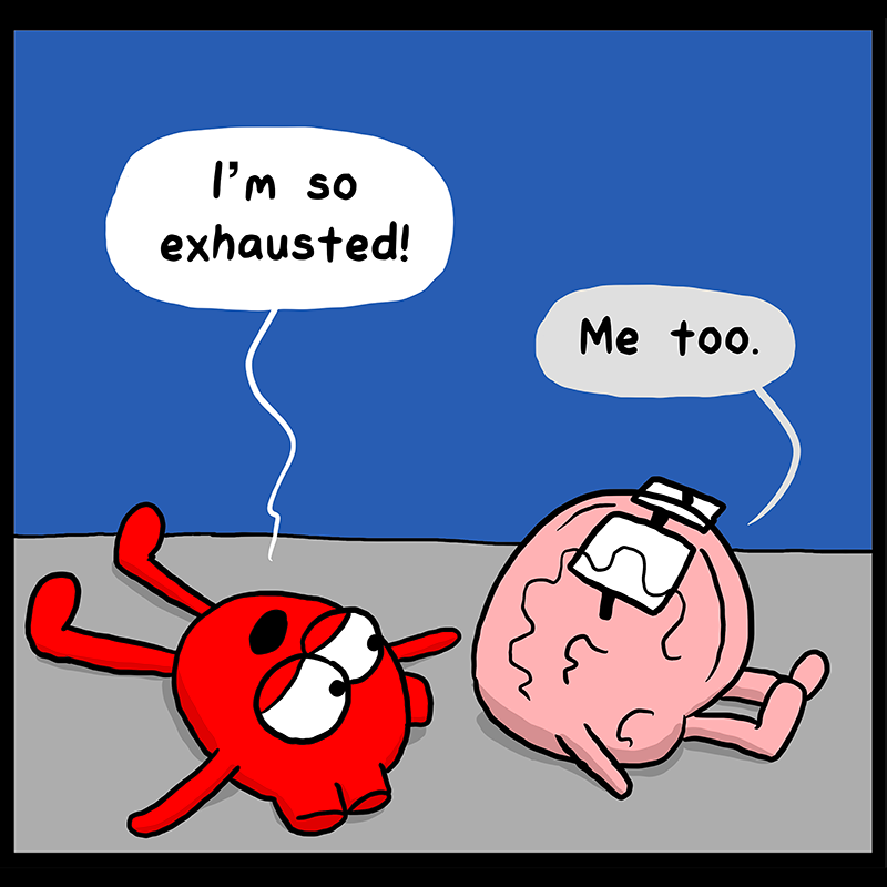 https://cdn.tinyview.com/heart-and-brain/2023/03/18/exhaustion/60D0387B-D877-44B3-9132-3F0806902A7B.png
