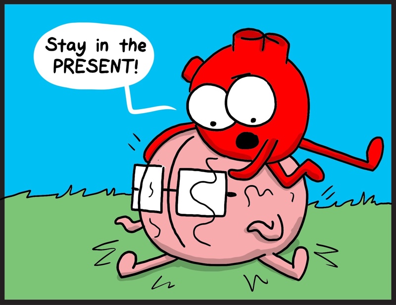 https://cdn.tinyview.com/heart-and-brain/2023/03/25/stay-in-the-present/E1730A81-ED55-49C3-B545-BCA2B38970A1.jpeg