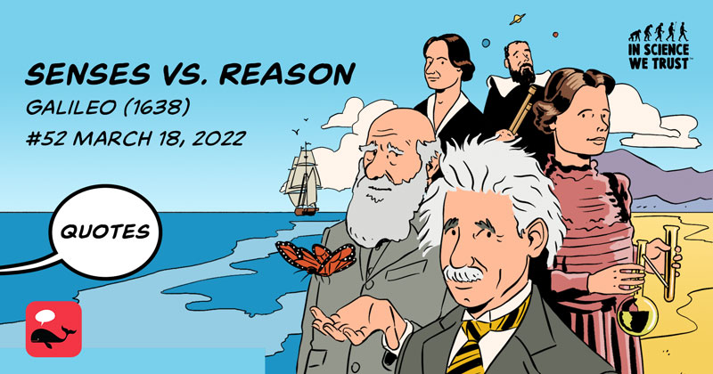 #52 Senses vs. Reason - Galileo (1638)