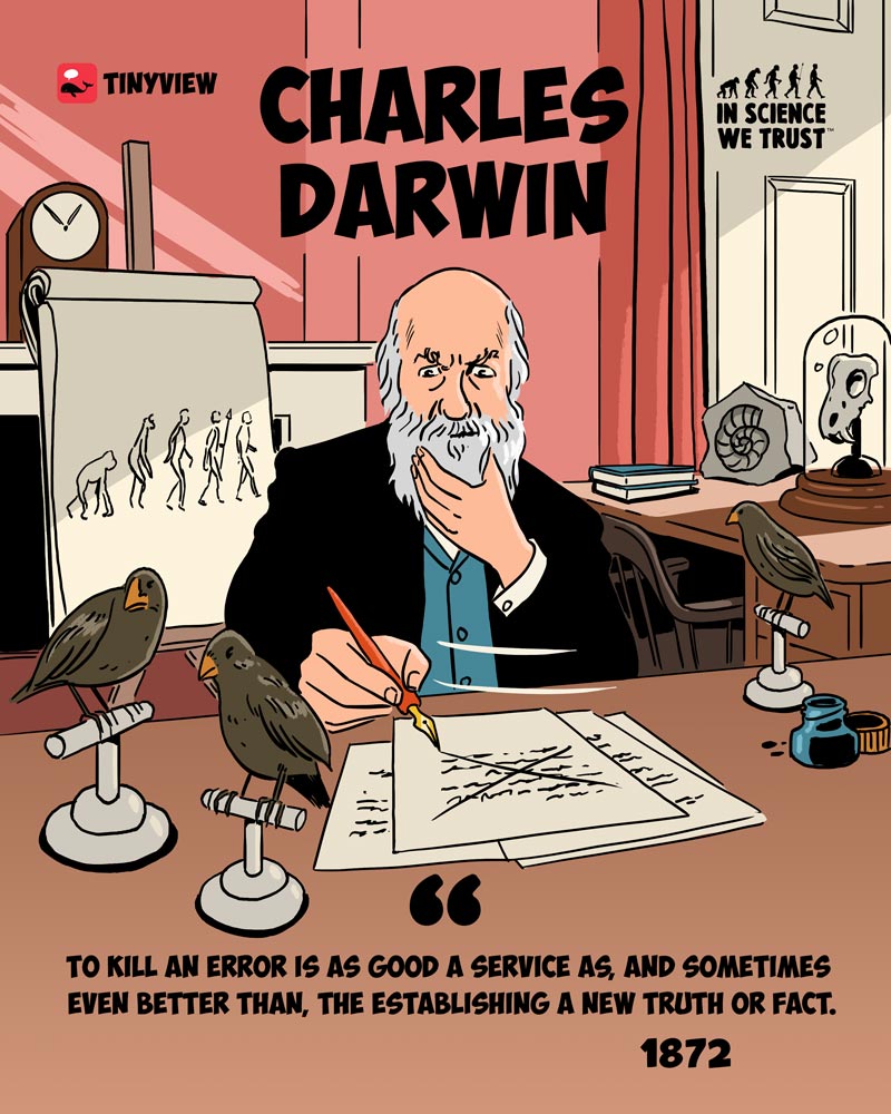 https://cdn.tinyview.com/in-science-we-trust/quotes/020-charles-darwin-kill-an-error/020-charles-darwin-kill-an-error.jpg